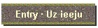 Entry � Uz ieeju